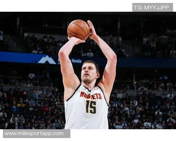 约基奇三节狂砍36分12板8助展现统治力球队再创佳绩 约基奇三节狂砍36分12板8助展现统治力球队再创佳绩